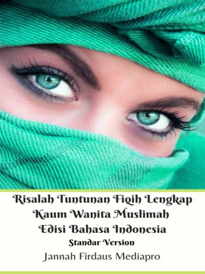 cover image of Risalah Tuntunan Fiqih Lengkap Kaum Wanita Muslimah Edisi Bahasa Indonesia Standar Version